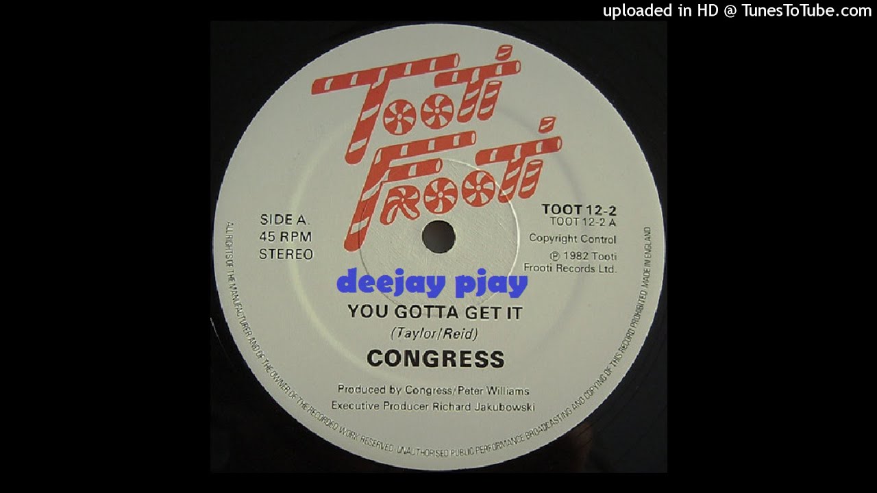 Congress - You Gotta Get It Congress - You Gotta Get It