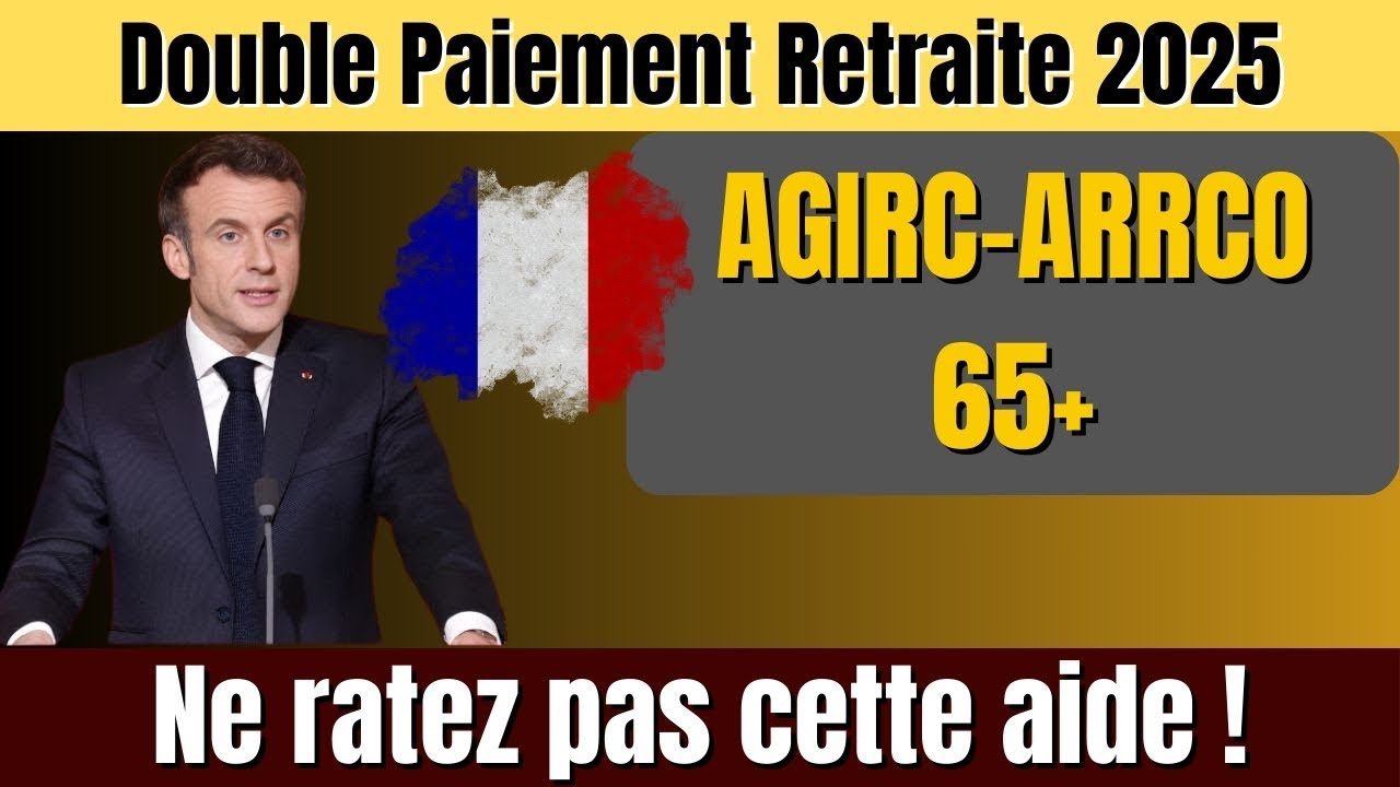 💥 AGIRC-ARRCO 2025: Double Pension Payment for Retirees 65+ – Are You Eligible?
