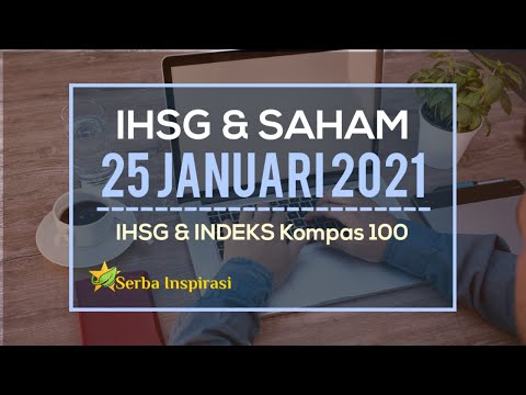 Rekomendasi IHSG & Indeks Kompas100 senin 25 Januari 2021