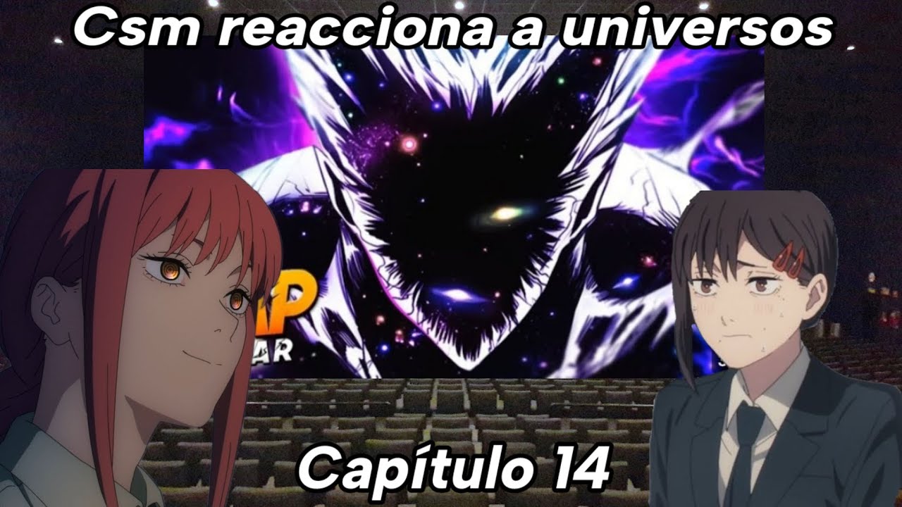 Chainsaw Man Reacciona a Universos | Capítulo 14 | Garou Cósmico