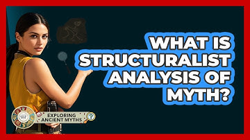 What Is Structuralist Analysis Of Myth?