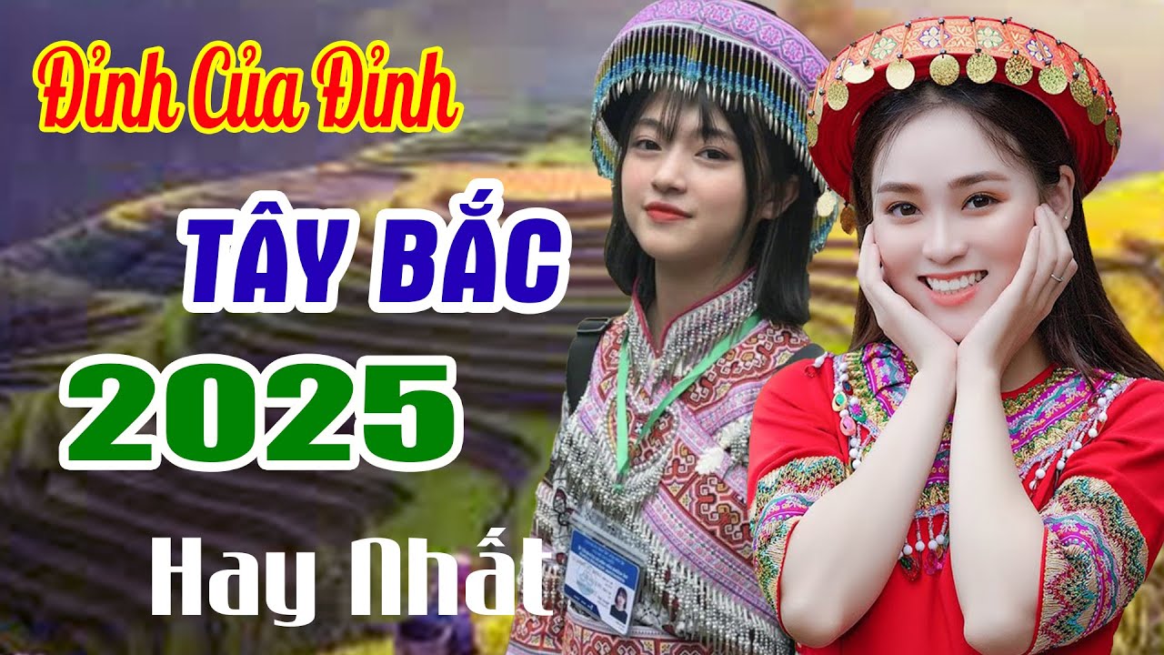 Về Miền Hoa Ban - Top 5 Ca Khúc Hay Nhất 2025 - Nhạc Sống Tam Ca Tây Bắc Say Đắm Lòng Người