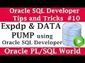 How to Export - Data Pump - Expdp using Oracle SQL Developer | Oracle SQL Developer Tips and Tricks