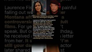 Laurence Fishburne and the Letter from His Estranged Daughter