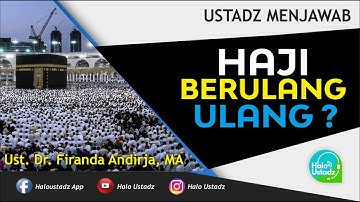 Haji Berulang - Ulang ? Dr. Firanda Andirja, MA