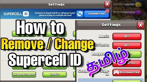 How to remove / Change Supercell ID to Google play games in Tamil.