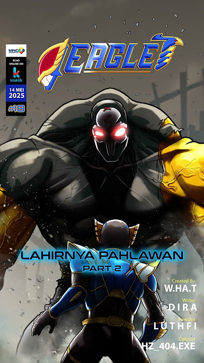 LAHIRNYA PAHLAWAN - Chapter 9 Part 2 RESMI RILIS !