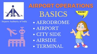 Airport Operations - Learn Basics - Aerodrome | Airport | Landiside | Airside | Terminal