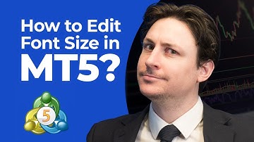 MetaTrader 5: How to Edit Font Size in MT5?