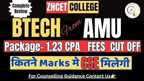 AMUEEE 2025:- BTECH FROM AMU| ZHCET COLLEGE| ELIGIBILITY|CUT OFF|PLACEMENT| FEES| CAREER SUPPORT JEE