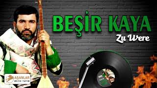 Beşir Kaya - Zu Were