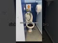 school bathrooms🤣