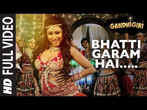 Bollywood Song "Bhatti Garam Hai" from Upcoming Movie "Gandhigiri"