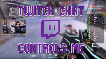 My Twitch Chat Controls Me In Valorant