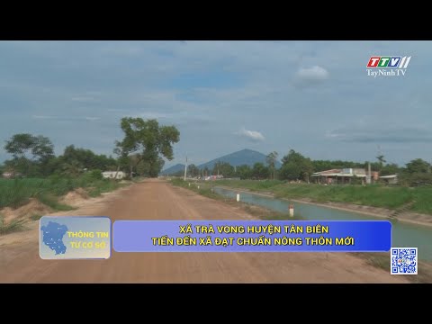 Video Xã Trà Vong huyện Tân Biên tiến đến xã đạt chuẩn nông... - youtube
