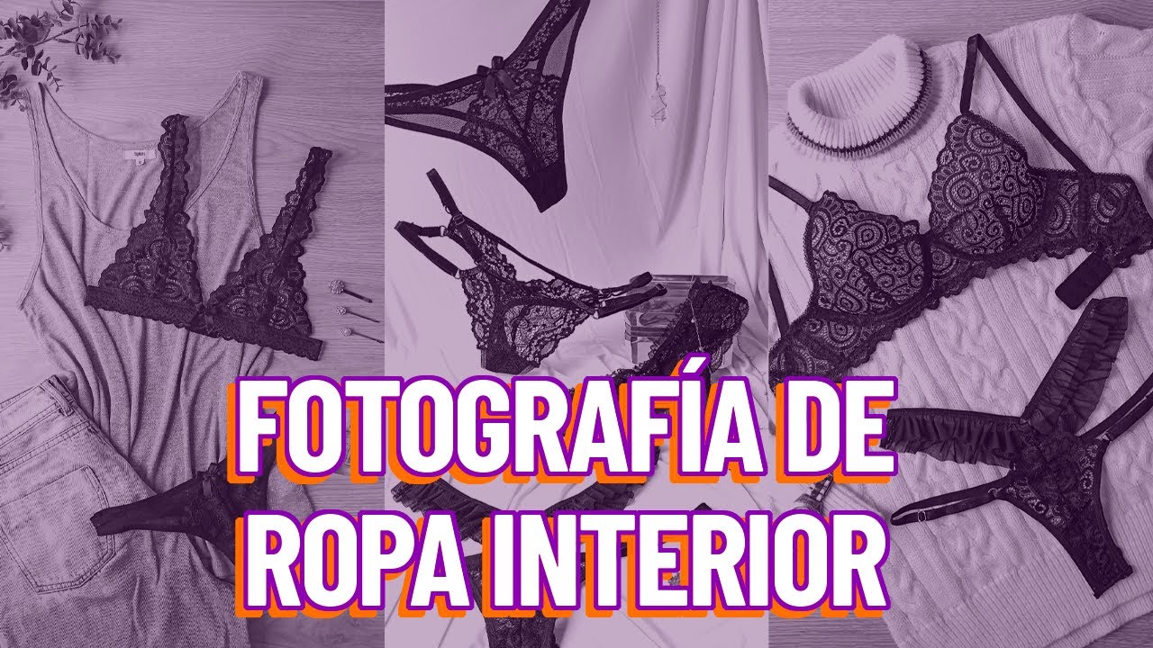 Cómo fotografiar ropa interior con teléfono celular | Colaboración con