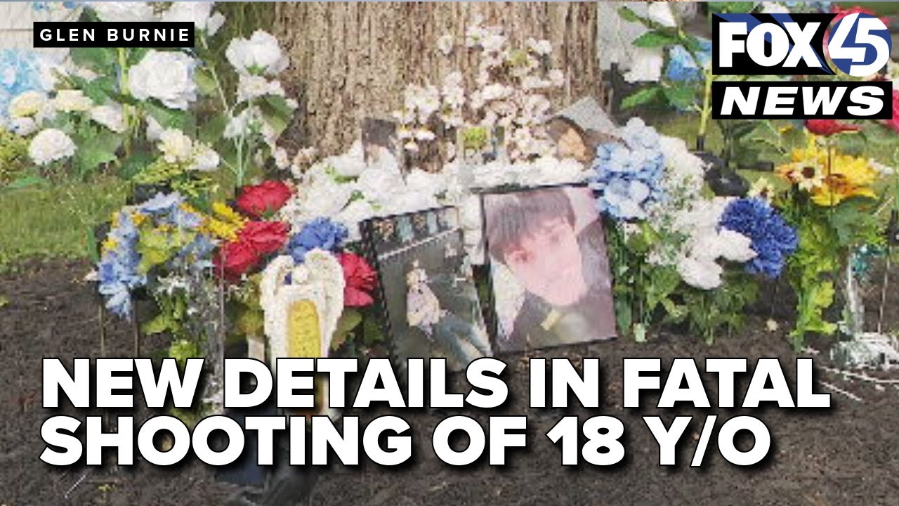 New details emerge in fatal shooting of 18-year-old in Glen Burnie ...