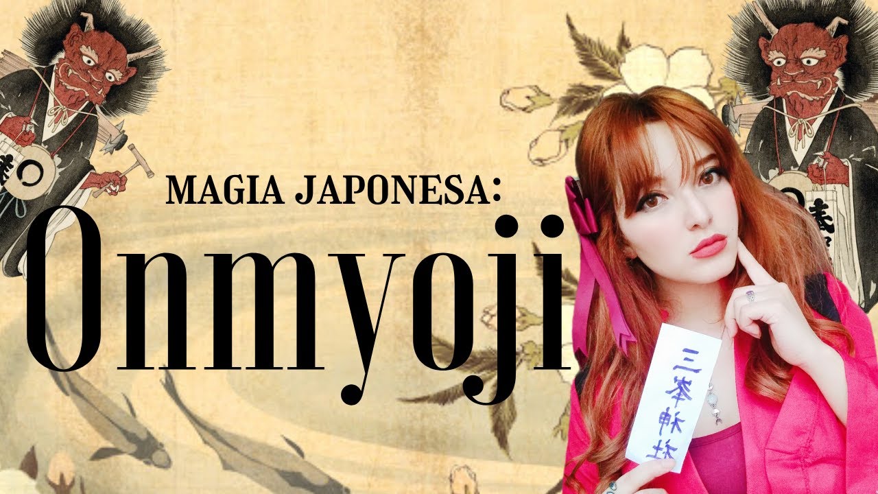 MAGIA JAPONESA: ONMYOJI LOS MAGOS IMPERIALES 🇯🇵 🌸