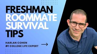 Freshman Roommate Survival Tips - Harlan Cohen College Tip Compilation