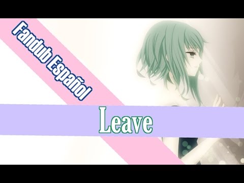 GUMI - Leave fandub español