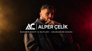Bahadır Macit & Maviler - Aramazsan Arama Alper Çelik Remix (Slow Deep House)