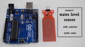 connect Water level sensor with Arduino || simple tutorial || with code