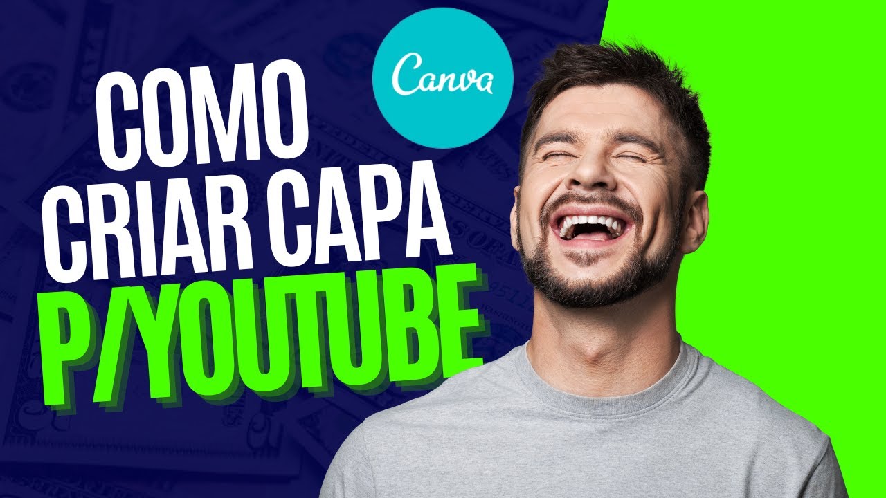 COMO CRIAR UMA CAPA PERFEITA PARA YOUTUBE? GRATÍS E PELO CANVA - YouTube