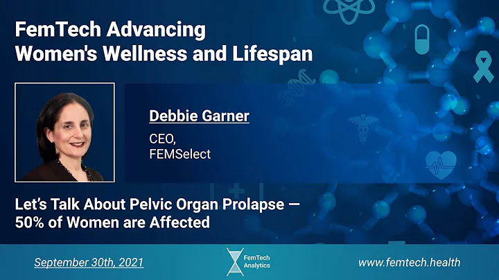 FemTech Advancing Womens Wellness and Lifespan - D...
