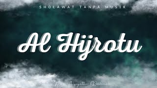 Al Hijrotu (Sholawat Tanpa Musik) 🎶