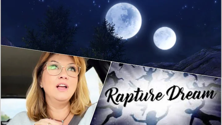 * RAPTURE DREAM 2022 - END TIMES - JESUS IS COMING...