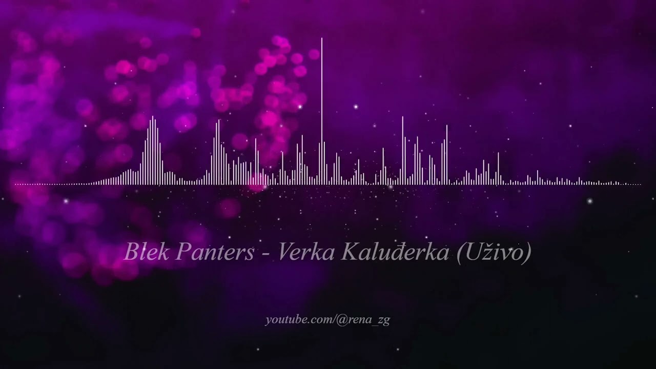 Blek Panters - Verka Kaludjerka (Uzivo) - (Audio 2006)