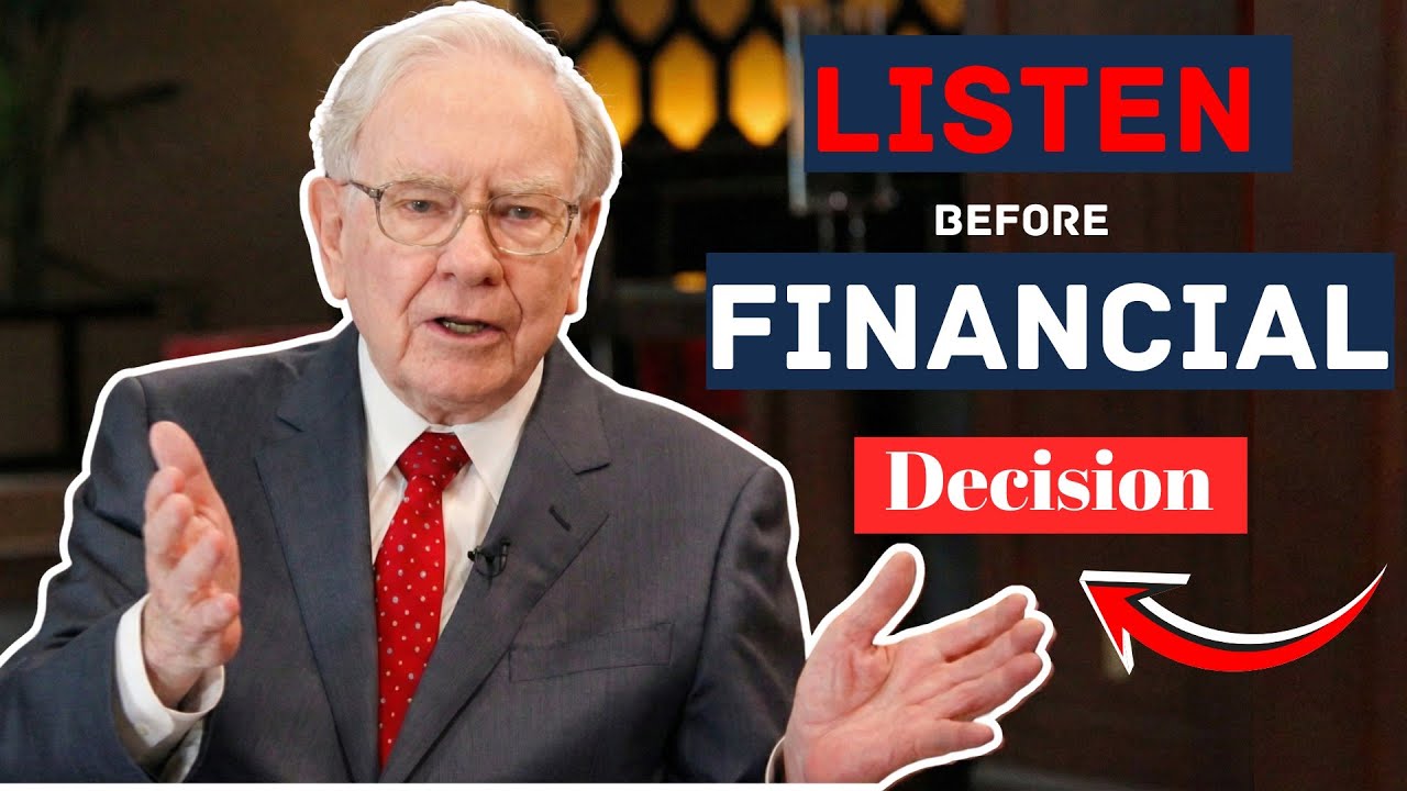 Warran Buffet: Listen to Me Before You Make Your Next Financial Decision