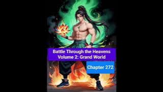 BTTH Volume 2 | Chapter - 272 | Battle Through the Heavens Grand World Audio Version #anime#china