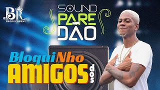 BG da Putaria - Bloquinho dos Amigos