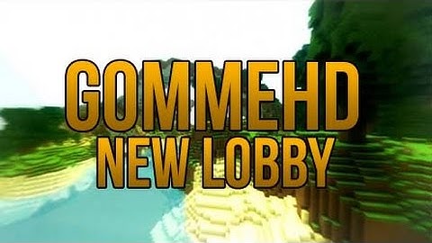 [Minecraft] GommeHD - New Lobby (2015) (Map) DOWNLOAD