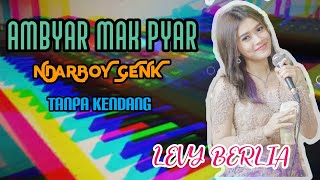 Cover ' AMBYAR MAK PYAR ' Tanpa Kendang