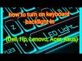 How to Turn on Keyboard Backlight on Lenovo Laptop ( Dell, Lenovo, Hp, Acer, Asus)