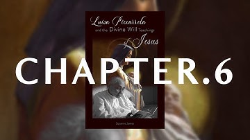 Luisa Piccarreta and the Divine Will Teachings of Jesus - Susanne James - Audiobook - CHAPTER 5