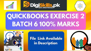 QuickBooks Exercise 2 Batch 6 | DigiSkills Batch 6 | exercise 2 QuickBooks batch 6 Muhammad Abbas