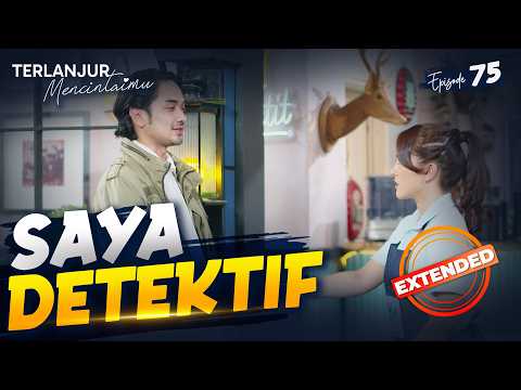 Arumi Dapat Bantuan Detektif Untuk Cari Anaknya | TERLANJUR MENCINTAIMU | EPS 75 EXTENDED VERSION