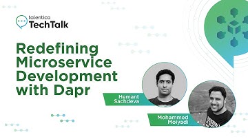 Redefining Microservice Development with Dapr || Tech Talk || Talentica Software
