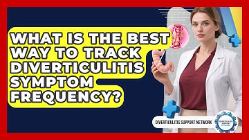 What Is The Best Way To Track Diverticulitis Symptom Frequency? - Diverticulitis Support Network