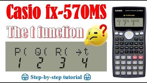 How to use t function in Casio fx-570MS/fx-991MS calculator