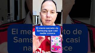 El menu secreto secreto de Samsung que casi nadie conoce