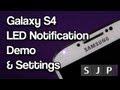 Samsung Galaxy S4 LED Notification Demo & Settings