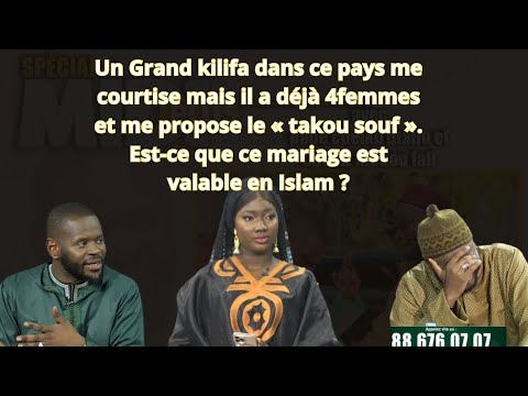 Un kilifa a 4 femmes et me propose le « takou souf ». Est-ce que ce mariage est valable en Islam ?