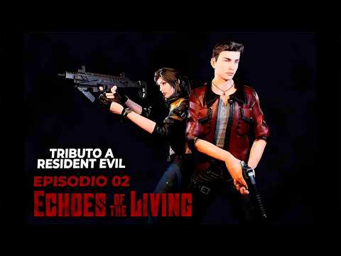 ECHOES OF THE LIVING - EPISODIO 02