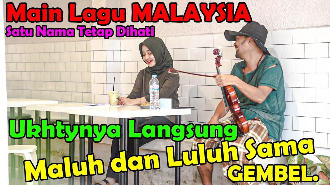 ⁣Main Lagu Malaysia, Satu Nama Tetap Dihati. Ukhtynya Langsung Malu Dan Luluh Sama Gembel.