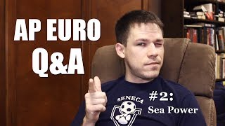 Naval Power in European History (AP Euro Q&A #2)