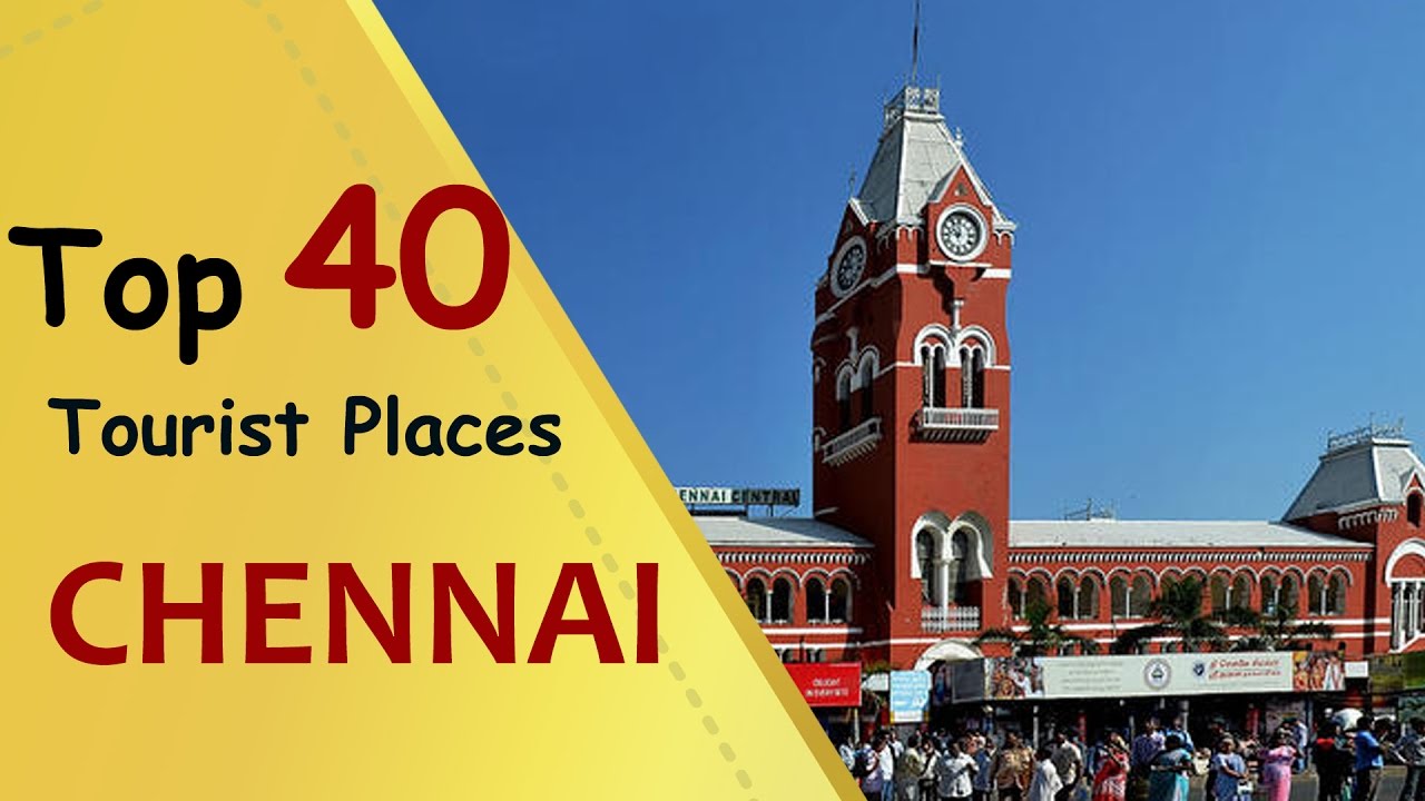 &quot;CHENNAI&quot; Top 40 Tourist Places | Chennai Tourism - YouTube